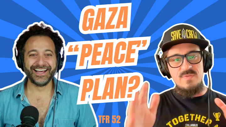 Ep. 52: Peace in Gaza?